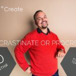 Procrastinate or Rpocreate